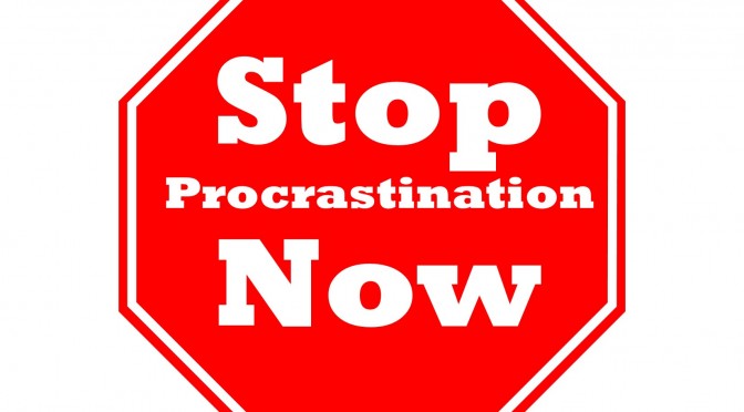 Procrastination destroys